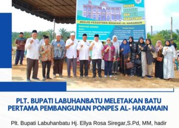 Plt Bupati Labuhanbatu Hj Ellya Rosa Siregar Letakkan Batu Pertama Pembangunan Pondok Pesantren Al Harmain