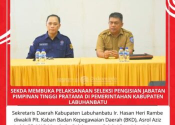 Ir Hasan Heri Dan Asrol Azis Lubis buka Seleksi Jabatan Pimpinan Tinggi Pratama Pemkab Labuhanbatu
