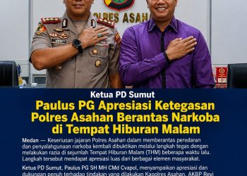 Ketua PD Sumut Paulus PG Apresiasi Ketegasan Polres Asahan Berantas Narkoba di Tempat Hiburan Malam