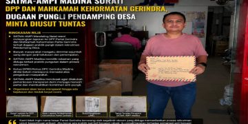 SATMA-AMPI MADINA SURATI DPP DAN MAHKAMAH KEHORMATAN GERINDRA, DUGAAN PUNGLI PENDAMPING DESA MINTA DIUSUT TUNTAS