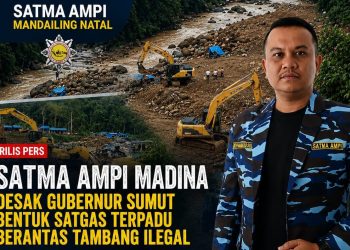 Satma Ampi Madina Jangan Jadikan Penertiban Tambang Ilegal Sekadar Seremonial, Rakyat Menunggu Ketegasan Negara